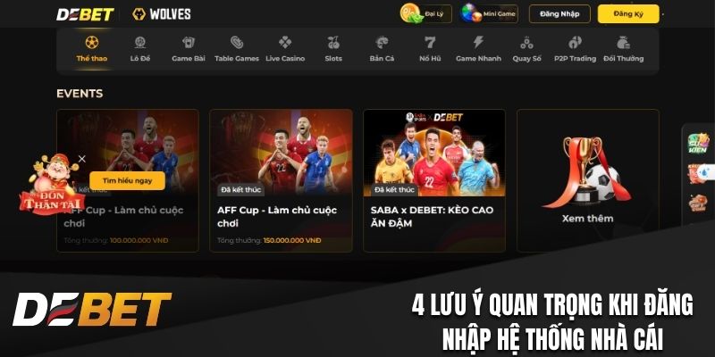 4 lưu ý quan trọng khi đăng nhập hệ thống nhà cái