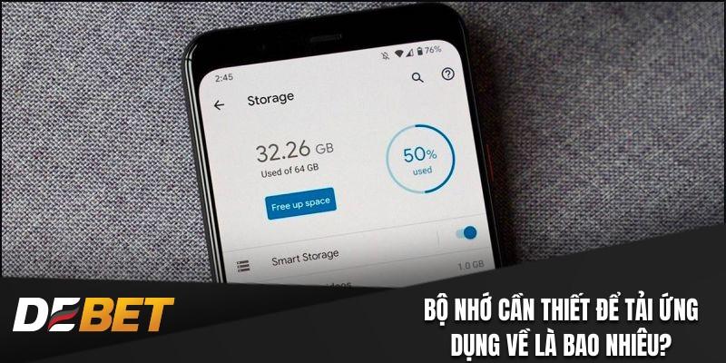 Bộ nhớ cần thiết để tải xuống app nhà cái