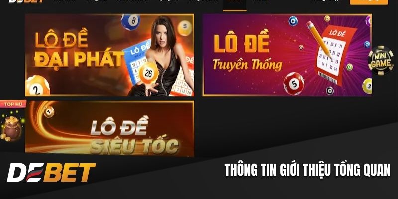Lô đề Debet với thông tin giới thiệu tổng quan