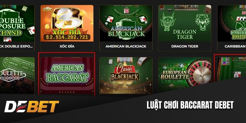 Luật chơi Baccarat Debet