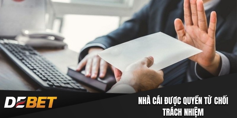 Nhà cái được quyền từ chối trách nhiệm