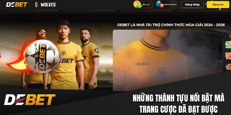 Những thành tựu nổi bật mà trang cược đã đạt được trong 6 năm